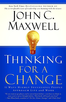 Thinking for a Change: 11 Ways Highly