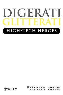 Digerati, Glitterati - High-Tech