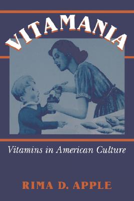 Vitamania: Vitamins in American