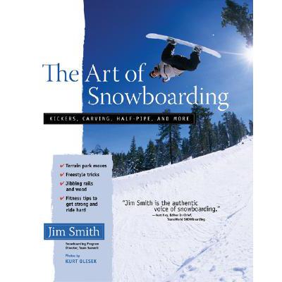 预订 The Art of Snowboarding: Kickers, Carving, H...