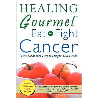 预订 Healing Gourmet Eat to Fight Cancer