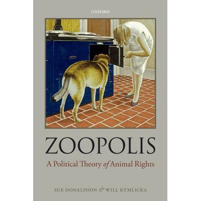 预订 Zoopolis: A Political Theory of Animal Rights