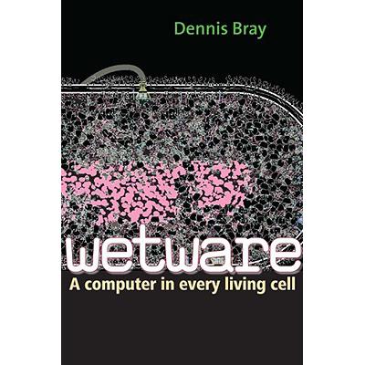 预订 Wetware: A Computer in Every Living Cell