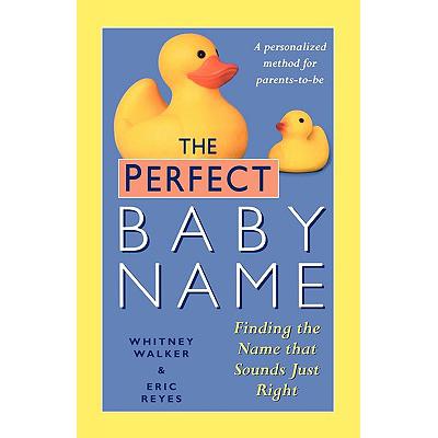预订 The Perfect Baby Name: Finding the Name That...