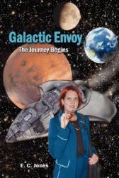 Galactic Envoy: The Journey