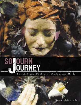 【预订】sojourn journey: the art and poetry of