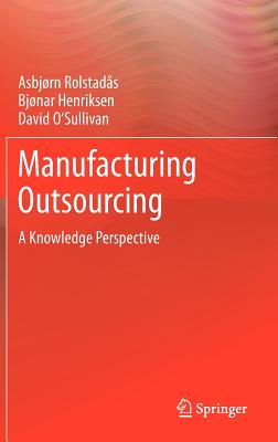 【预订】manufacturing outsourcing: a knowledg