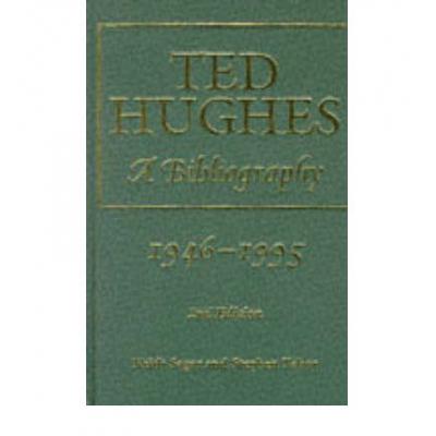预订 Ted Hughes: A Bibliography, 1946-95