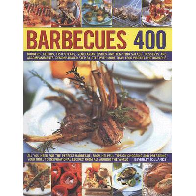 预订 Barbecues 400: Burgers, Kebabs, Fish Steaks,...