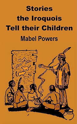 Stories the Iroquois Tell T