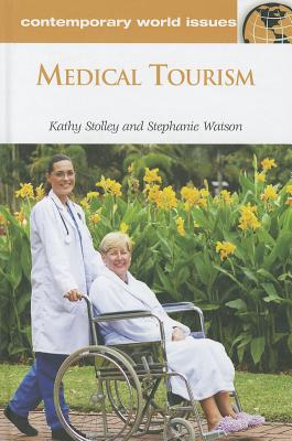 Medical Tourism: A Reference