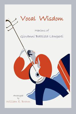 Vocal Wisdom: Maxims of Giovann