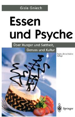 Essen Und Psyche: Ber Hunger Und