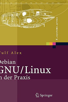Debian Gnu/Linux in Der Praxis: