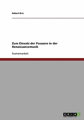 Zum Einsatz Der Posaune in Der
