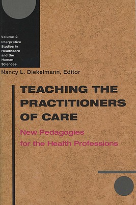 【预订】teaching the practitioners of care: new