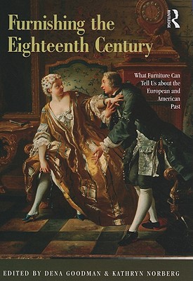 【预订】furnishing the eighteenth century: what