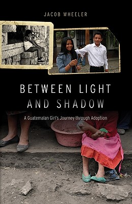 Between Light and Shadow: A Guatemalan azw3格式下载