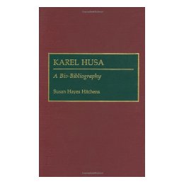 Karel Husa: A Bio-Bibliography