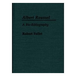 Albert Roussel: A