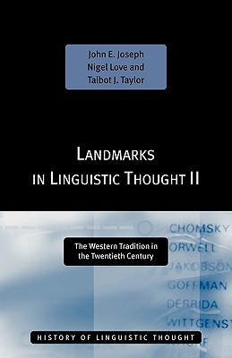 Landmarks in Linguistic Thought Volume