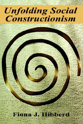 Unfolding Social Constructionism