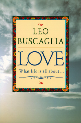 Love: What Life Is All about