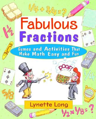 Fabulous Fractions: Games And Activities