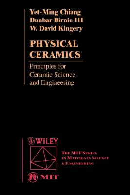 Physical Ceramics: Principles Fo