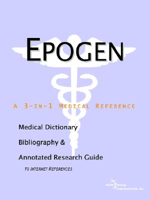 Epogen: A Medical Dictionary,