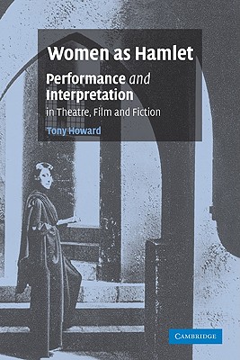 Women as Hamlet: Performance and