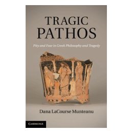 【预订】tragic pathos: pity and fear in greek