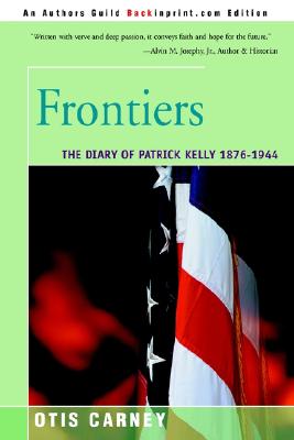 Frontiers: The Diary of Patrick Kelly