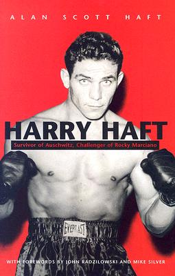 Harry Haft: Auschwitz Survivor,