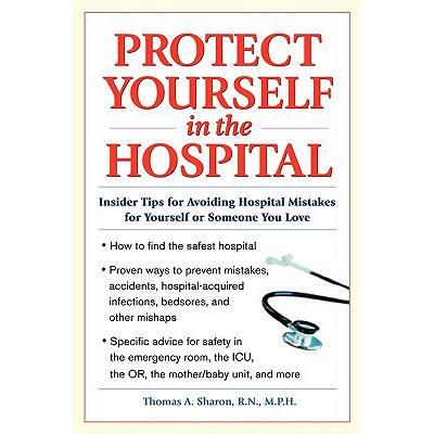 inthehospital,intheafternoon 预订 protect yourself in the hospital: insider ti