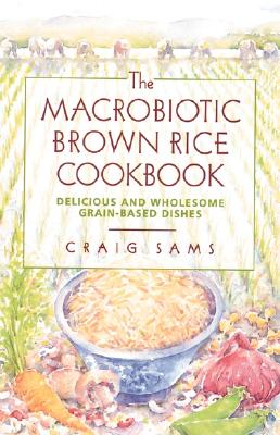 The Macrobiotic Brown Rice