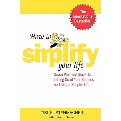预订 How to Simplify Your Life: Seven Practical S...