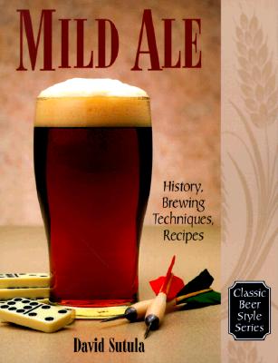 【预订】Mild Ale: History, Brewing, Techniques,