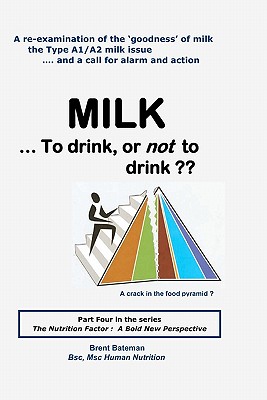 Milk ... to Drink, or Not to