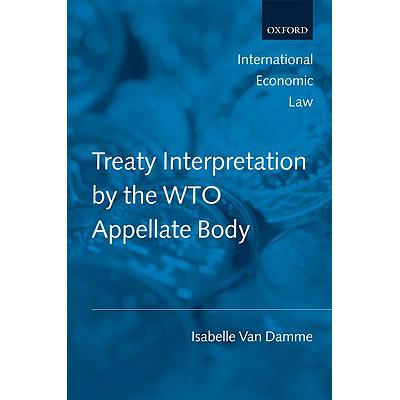 预订 Treaty Interpretation by the Wto Appellate Body