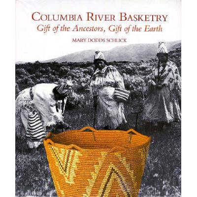 预订 Columbia River Basketry: Gift of the Ancesto...