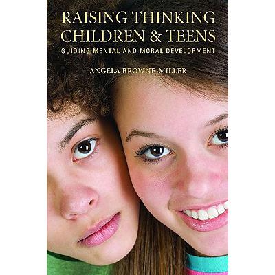 预订 Raising Thinking Children and Teens: Guiding Mental and Moral Development