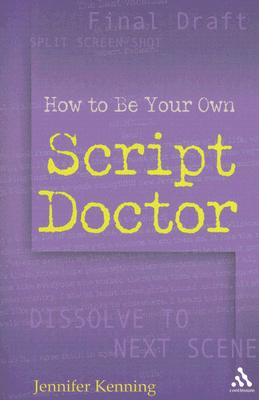 How to Be Your Own Script Doctor