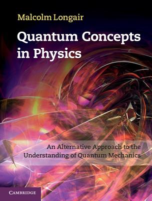 Quantum Concepts in Physics:
