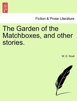 【预订】the garden of the matchboxes, and other