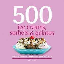 500 Ice Creams, Sorbets & Gelatos: The epub格式下载