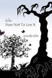 Life-How Not to Live It