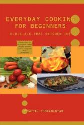 Everyday Cooking for Beginners: Break