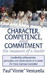Character, Competence, and Commitment.