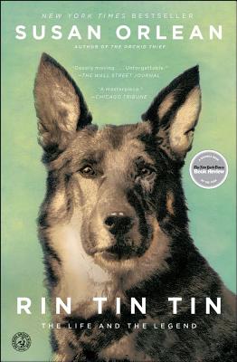 Rin Tin Tin: The Life and th